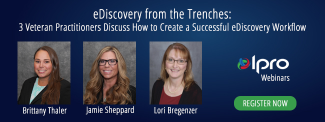 eDiscovery from the Trenches Webinar
