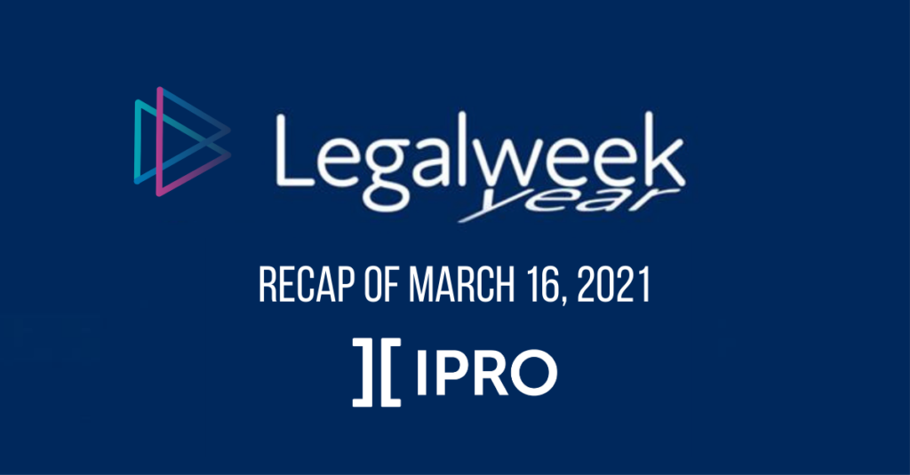 Legalweek(year) Recap
